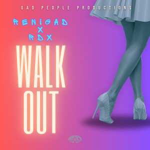 收聽ReniGad的Walk Out歌詞歌曲