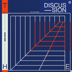 Album The Discussion from Wave And So