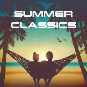 อัลบัม Summer Classics (Explicit) ศิลปิน Summer Hits