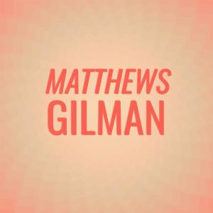 Album Matthews Gilman oleh Various