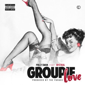 Philly Swain的專輯Groupie Love (feat. Mystikal) (Explicit)