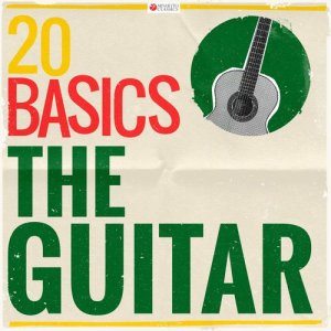 Various Artists的專輯20 Basics: The Guitar (20 Classical Masterpieces)