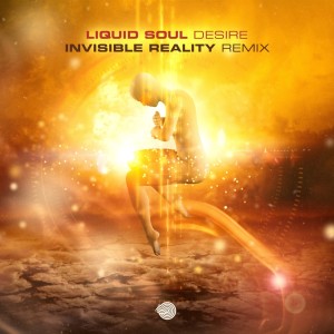 Liquid Soul的专辑Desire (Invisible Reality Remix)