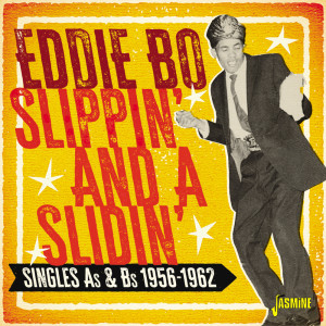 Eddie Bo的專輯Slippin' and a Slidin': Singles As & Bs (1956-1962)