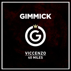 ดาวน์โหลดและฟังเพลง 40 Miles (Original Mix) พร้อมเนื้อเพลงจาก Viccenzo