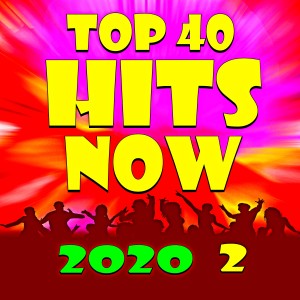อัลบัม Top 40 Hits Now 2020 2 ศิลปิน Hits Remixed