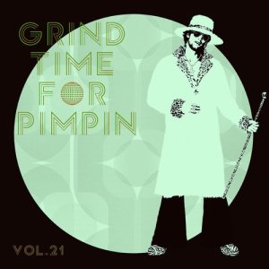 Various Artists的專輯Grind Time For Pimpin,Vol.21 (Explicit)