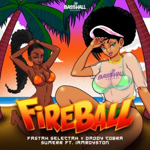 Album Fireball from Fastah Selectah