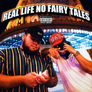 Album Real Life No Fairy Tales (Explicit) from UPT CHEETO