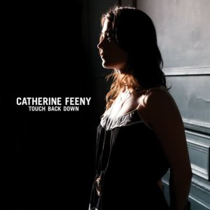 Catherine Feeny的專輯Touch Back Down