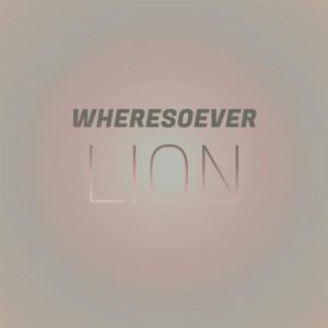 อัลบัม Wheresoever Lion ศิลปิน Various Artists