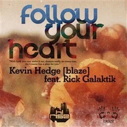 Kevin Hedge的專輯Follow Your Heart (feat. Rick Galactik [DJN Project])