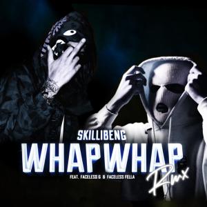 收聽Faceless Fella的Whap Whap (Remix) (Explicit) (Remix|Explicit)歌詞歌曲