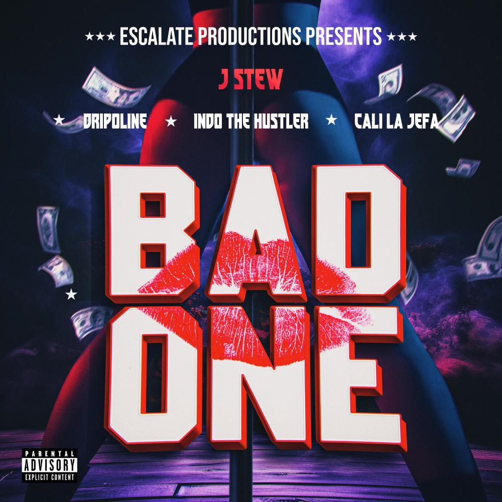 Bad One (feat. Indo the Hustler, Cali La Jefa & Dripoline) (Explicit)
