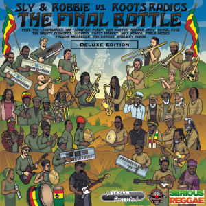 The Final Battle: Sly & Robbie vs Roots Radics (Deluxe Edition)