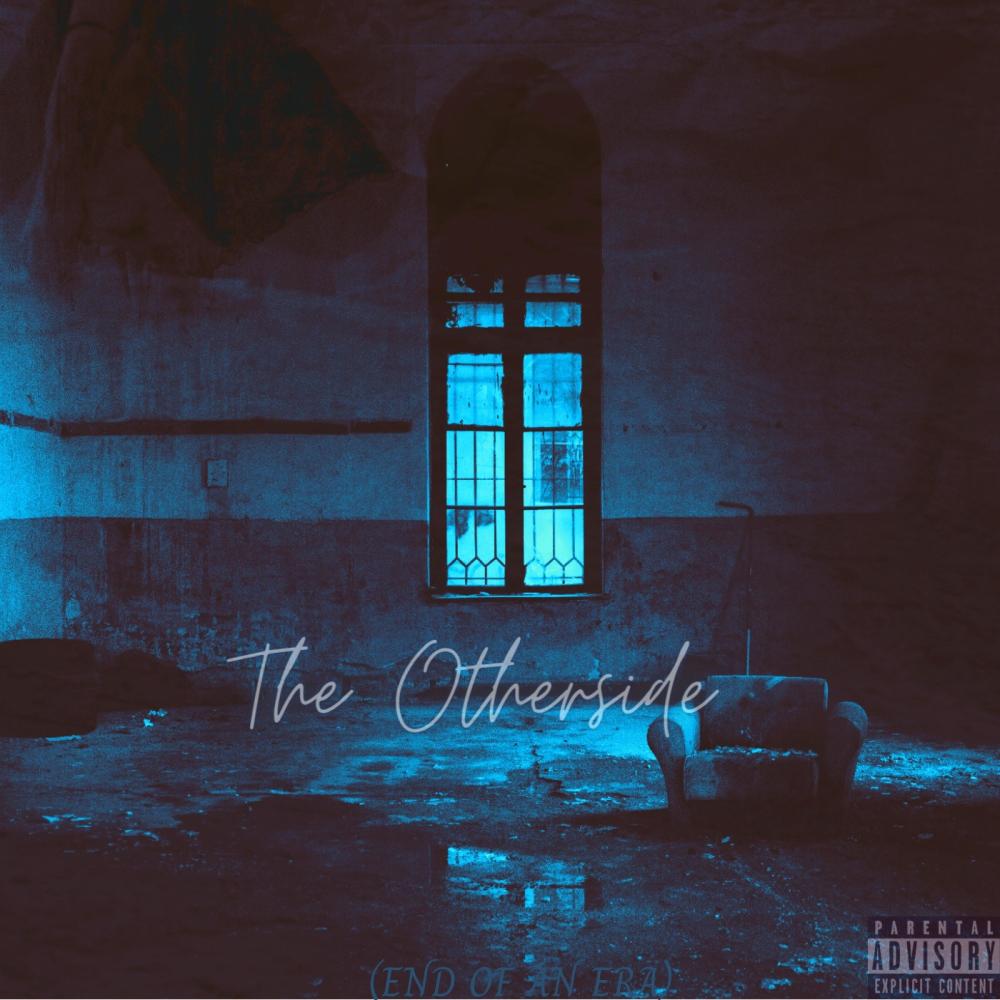 The Otherside (End of an era) (Explicit)
