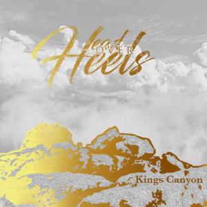 อัลบัม Kings Canyon (Explicit) ศิลปิน Head Over Heels