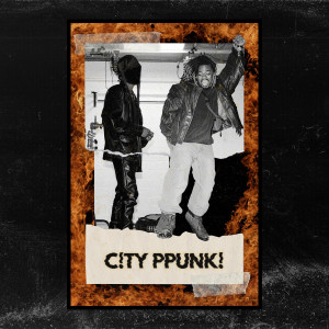 Album C!TY PPUNK! (Explicit) from Yung Heat
