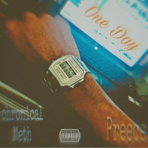 ดาวน์โหลดและฟังเพลง One Day (feat. Yvng Ogs) (Explicit) พร้อมเนื้อเพลงจาก Chronical meth