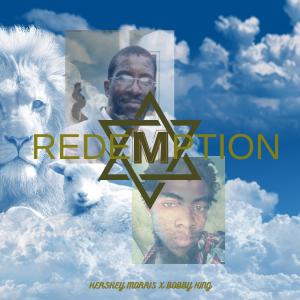 收聽Hershey Morris的REDEMPTION(feat. BOBBY KING)歌詞歌曲