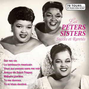 Peters Sisters的專輯Succès et raretés (Collection "78 tours et puis s'en vont")