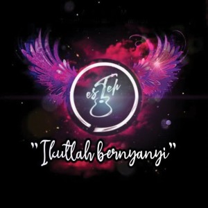 Listen to Ikutlah Bernyanyi song with lyrics from Es Teh