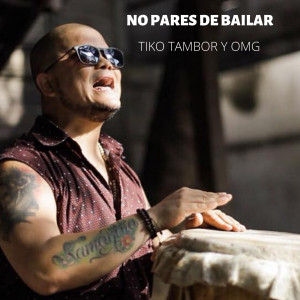 收听TIKO TAMBOR的No Pares De Bailar歌词歌曲