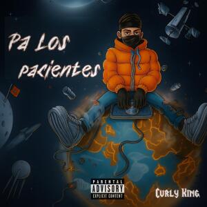 Curly King的專輯Pa los pacientes (feat. Yalu FL) [Explicit]