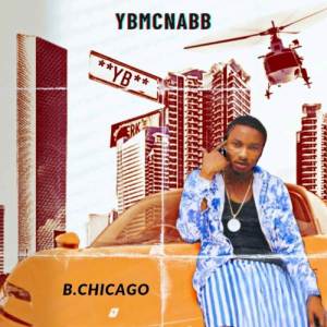 收聽YB McNabb的B. Chicago (Explicit)歌詞歌曲