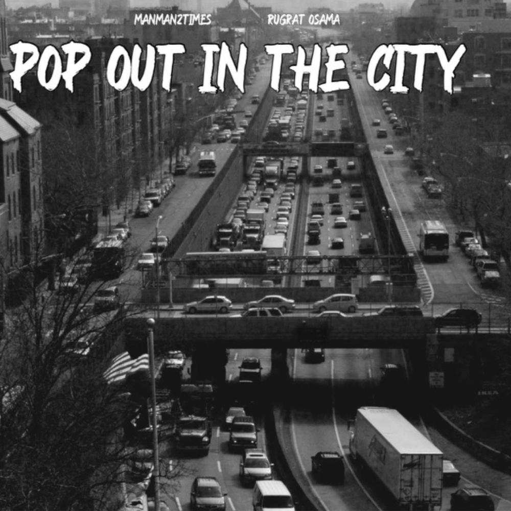 Pop Out In The City (feat. Rugrat Osama) (Explicit)