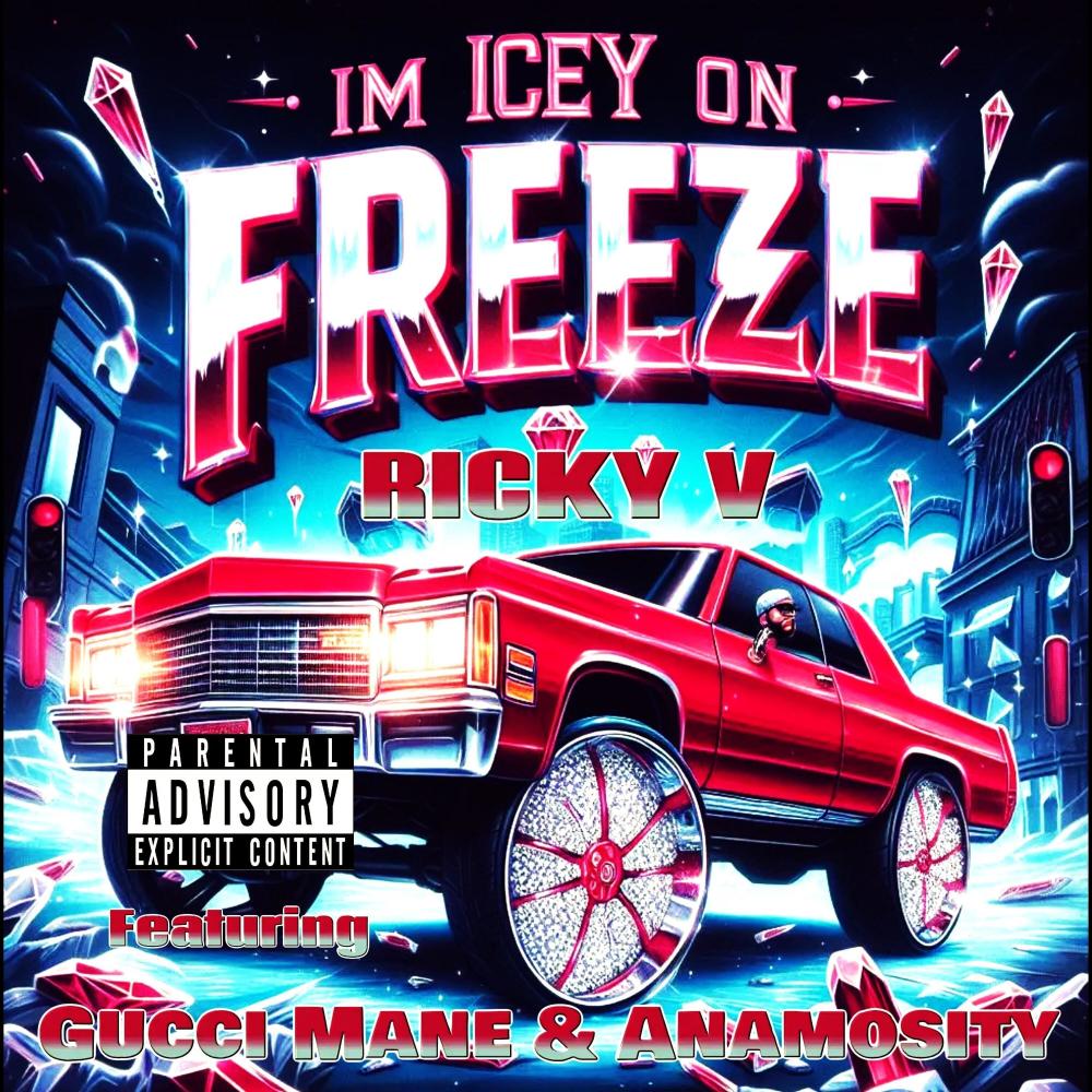 I'm Icey (On Freeze) (feat. Gucci Mane & Anamosity) (Explicit)