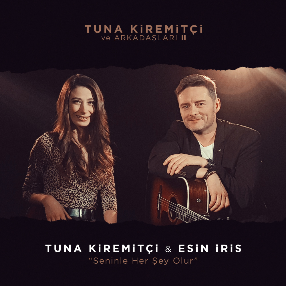 Seninle Her Şey Olur (Tuna Kiremitçi ve Arkadaşları, Vol. 2)