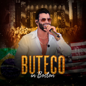 Album Buteco in Boston, Vol. 4 (Ao Vivo) from Gusttavo Lima
