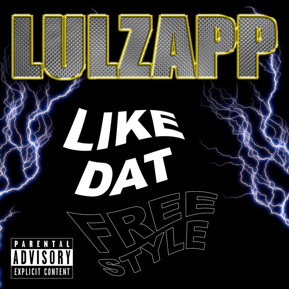Like Dat Freestyle (Explicit)