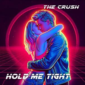 อัลบัม Hold Me Tight (feat. Marigo Bay) ศิลปิน The Crush