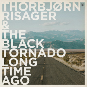 อัลบัม Long Time Ago ศิลปิน Thorbjørn Risager