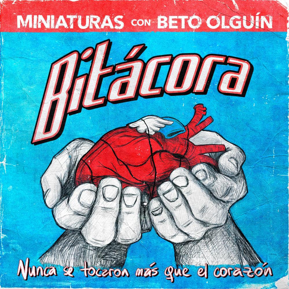 Bitácora. Nunca se tocaron más que el corazón (feat. Beto Olguín, Los Perez García & Claudio Rotstein)