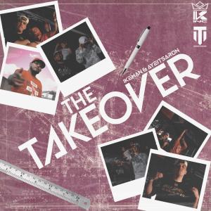收聽Ikeman的The Takeover (feat. ayeitsaron)歌詞歌曲