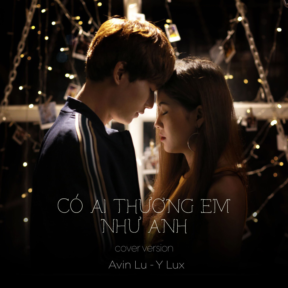 Có Ai Thương Em Như Anh(feat. Y Lux) (Cover Version)
