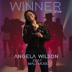 Listen to Winner (Remix) song with lyrics from Angela Wilson