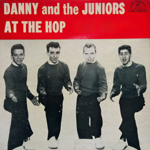 Danny & The Juniors的專輯At The Hop