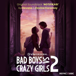 Album Notifikasi (From "Viu Original Bad Boys Vs Crazy Girls 2") oleh Devano