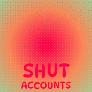 Various的专辑Shut Accounts