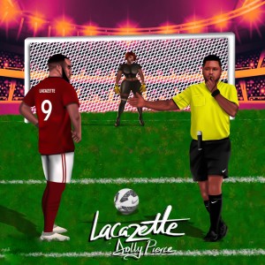 收聽Dollypierce的Lacazette (Explicit)歌詞歌曲