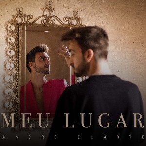 André Duarte的專輯Meu Lugar
