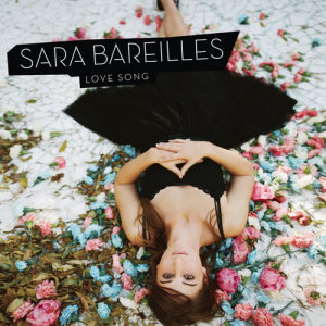 收聽Sara Bareilles的Love Song (Radio Edit)歌詞歌曲