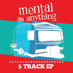 Mental As Anything的專輯Mental as Anything (Explicit)