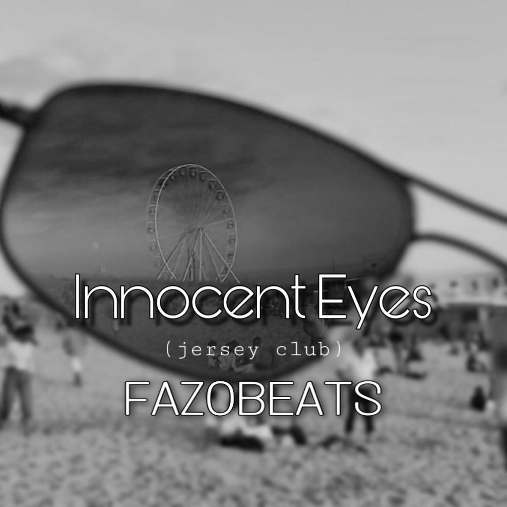 Innocent Eyes (Jersey Club)
