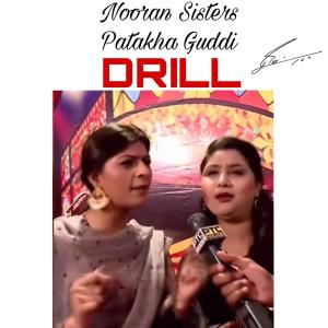 Listen to Nooran Sister Patakha Guddi Drill song with lyrics from Sergio
