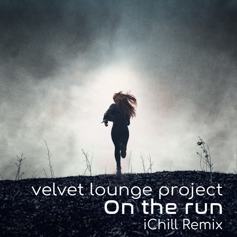 On the run (Ichill Remix)